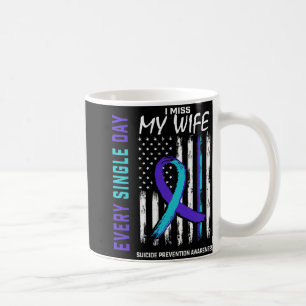 I Miss My Wife Suicide Awareness Prevention Americ Coffee Mug