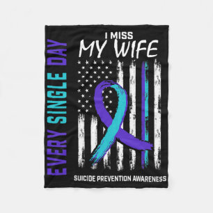 I Miss My Wife Suicide Awareness Prevention Americ Fleece Blanket