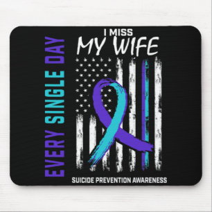 I Miss My Wife Suicide Awareness Prevention Americ Mouse Mat