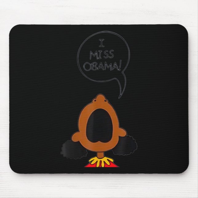 I Miss Obama  Mouse Mat (Front)