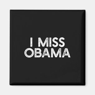 I Miss Obyma Anti Trump Dissent Protest Resist S Magnet
