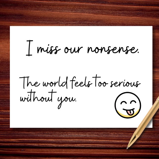 I Miss Our Nonsense Card (Creator Uploaded)