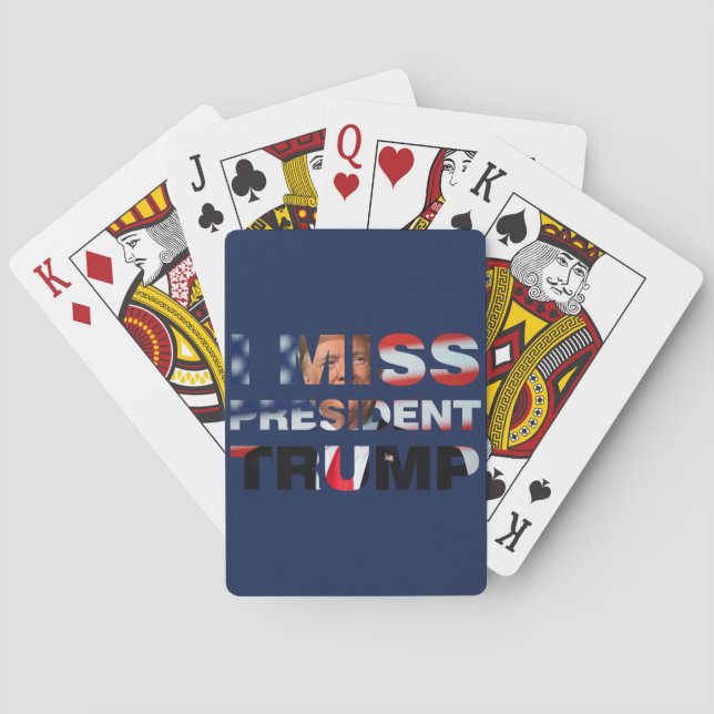 I Miss President Trump Playing Cards (Back)