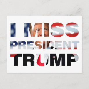 I Miss President Trump Postcard