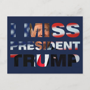 I Miss President Trump Postcard