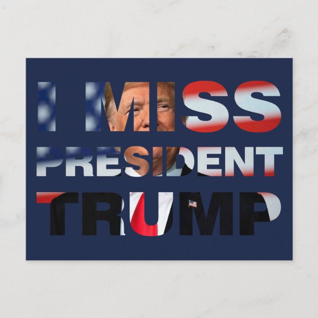 I Miss President Trump Postcard (Front)