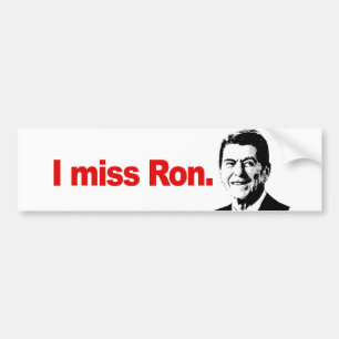 I MISS RON BUMPER STICKER