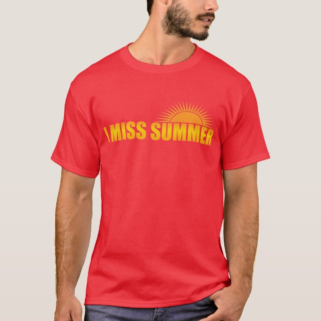 i miss summer T-Shirt (Front)
