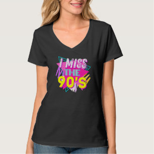 I Miss The 90's Retro Vintage 90's Nostalgia T-Shirt