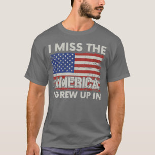 I Miss The America I Grew Up In American US Flag V T-Shirt