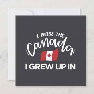 I Miss The Canada I Grew Up In Card
