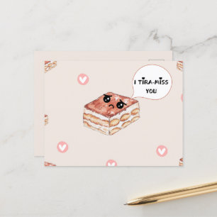 I miss ( TIRA-MISS) you greeting card