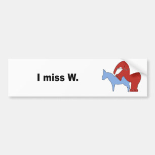 I miss W Bumper Sticker