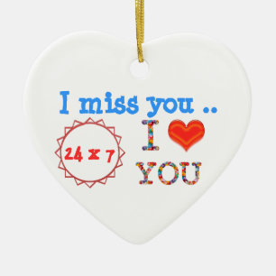 I miss YOU - A gift of expression n impact of love Ceramic Tree Decoration