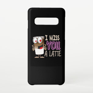 I Miss You a Latte Samsung Galaxy Case
