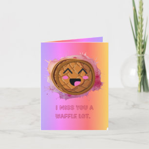 I Miss You A Waffle Lot Funny Food Pun  Card
