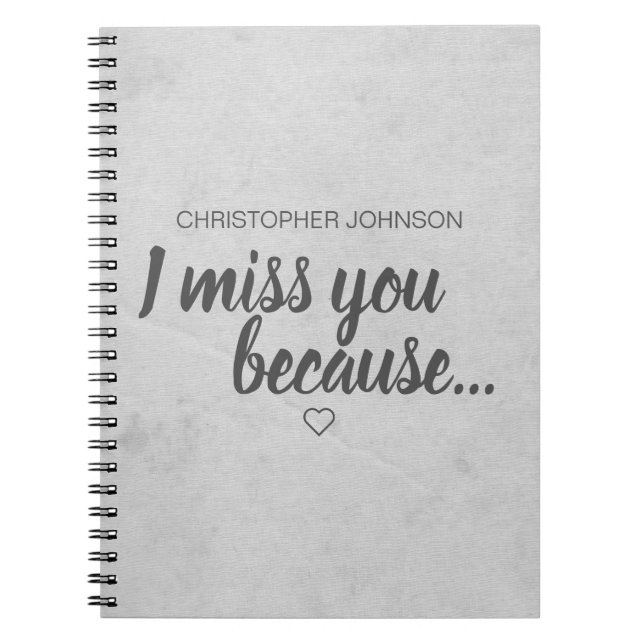 I miss you because... Grief Keepsake Journal (Front)