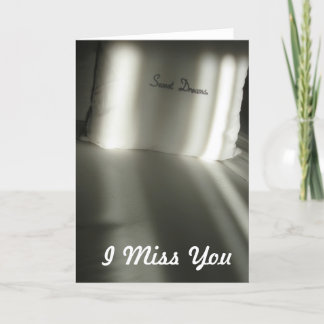 I Miss You Card