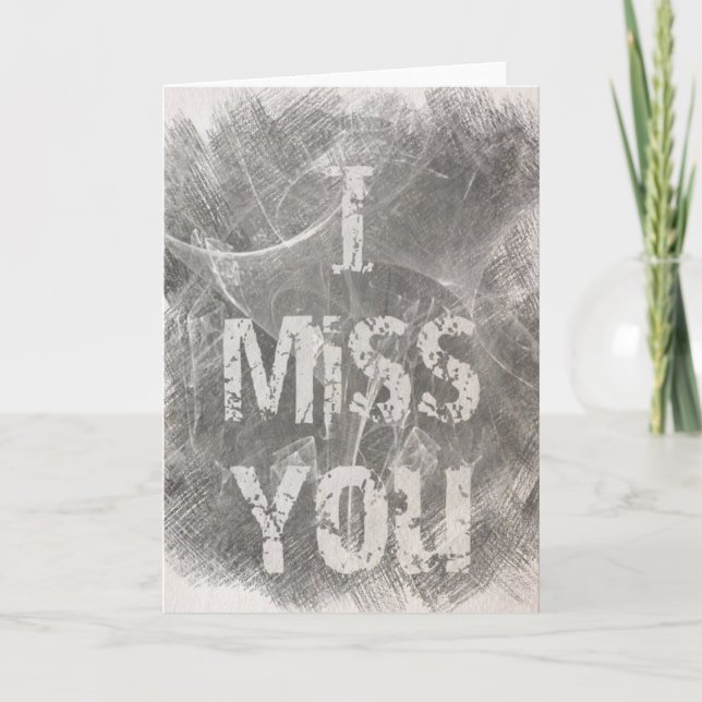 "I Miss You" Card in gray and white. (Front)