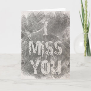 "I Miss You" Card in grey and white.