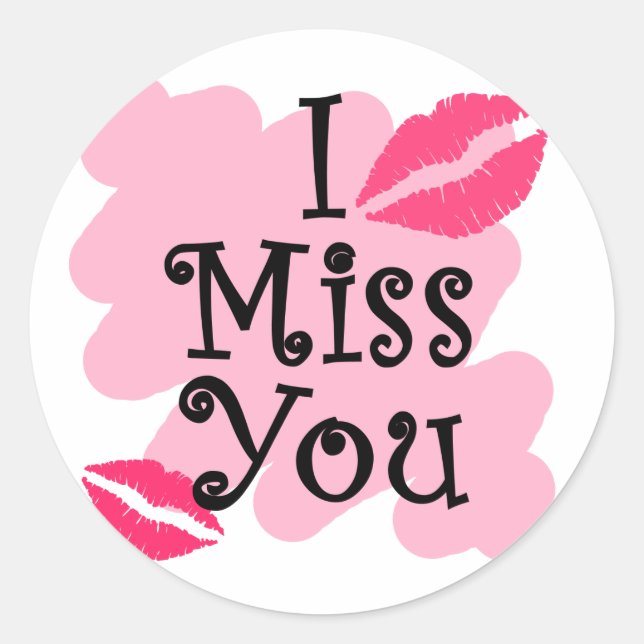 I miss you classic round sticker (Front)