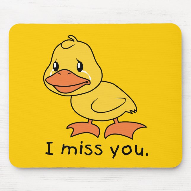 I Miss You Crying Yellow Duckling Duck Mug Wrapper Mouse Mat (Front)