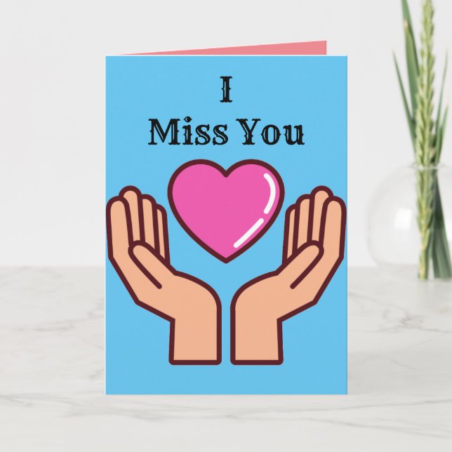 I Miss You, Folded Greeting Card (Front)