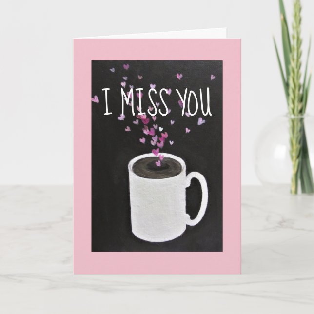 I Miss You/ Greeting Card (Front)
