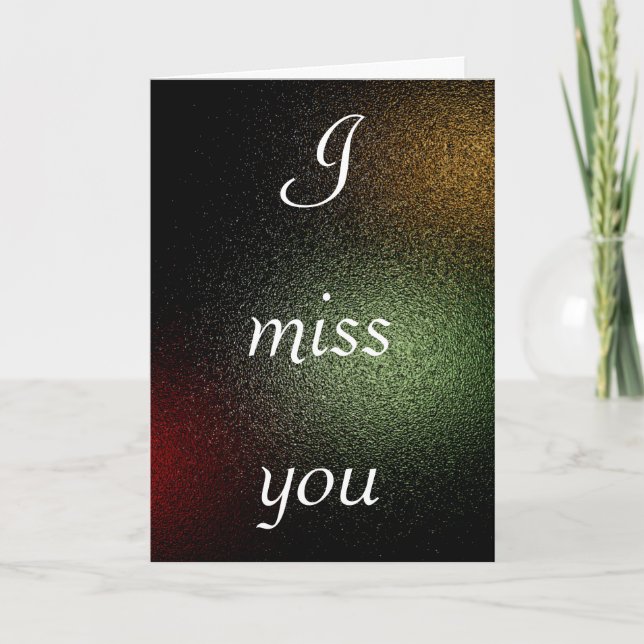 I miss you - Greeting Card (Front)