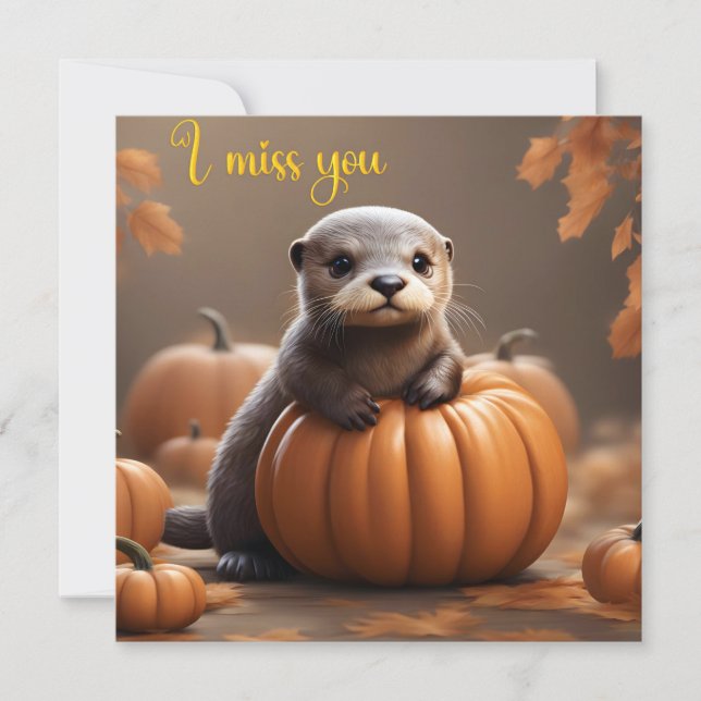 I miss you Here for you Support Card Autumn Otter  (Front)