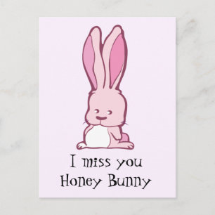 I miss you honey bunny postcard