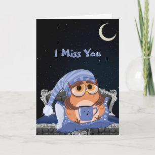 I Miss You I Can't Sleep Without You Card