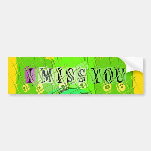 I Miss You, I’m Board: Funny Text Quote Art Bumper Sticker (Front)