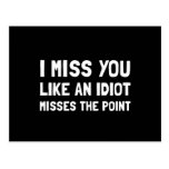 I Hate Missing You-But I Love Having You To Miss Postcard | Zazzle