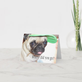 I miss you Pug Puppy Card