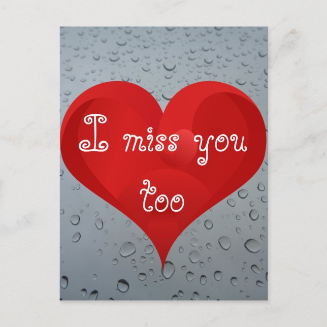 I miss you too, Water Drops Window Rain Red Heart Postcard (Front)