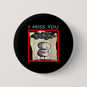 I Miss You Valentine’s Day  6 Cm Round Badge