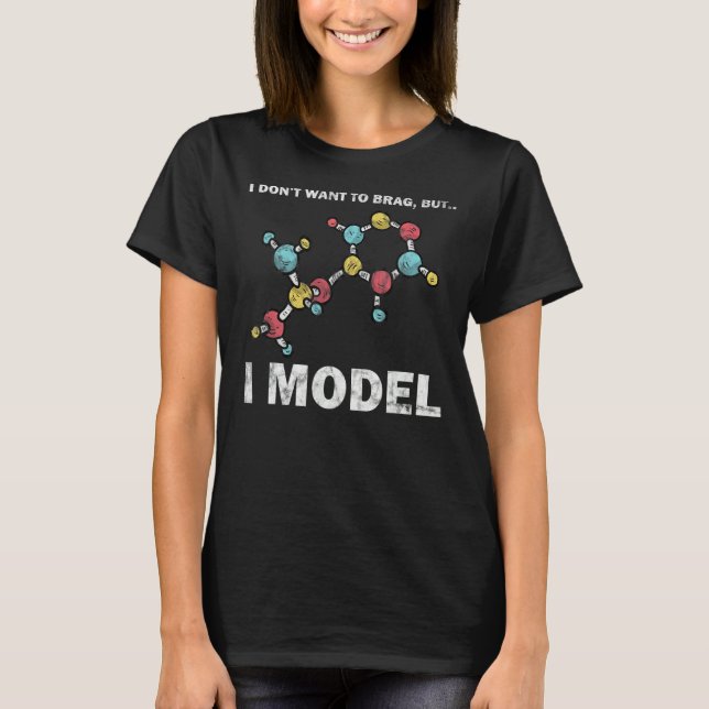 I Model Data Science Humour Coding T-Shirt (Front)