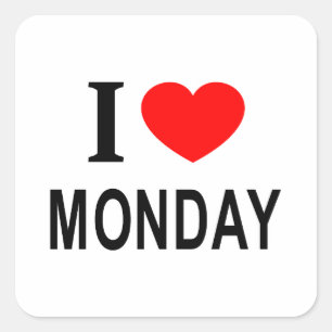 I ❤️ MONDAY I LOVE MONDAY I HEART MONDAY SQUARE STICKER
