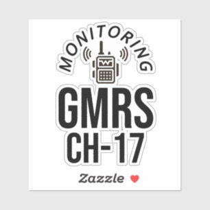 I Monitor GMRS Channel 17