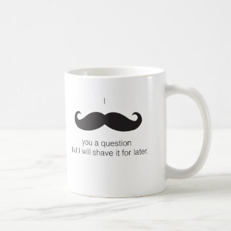 I moustache coffee mug