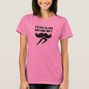 I Moustache (I Must Dash) - Very Funny T-Shirt