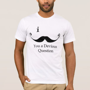 I Moustache You A Devious Question T-Shirt