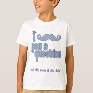 I moustache you a question (blue) T-Shirt
