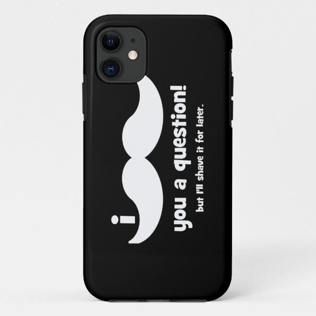 I moustache you a question Case-Mate iPhone case (Back)
