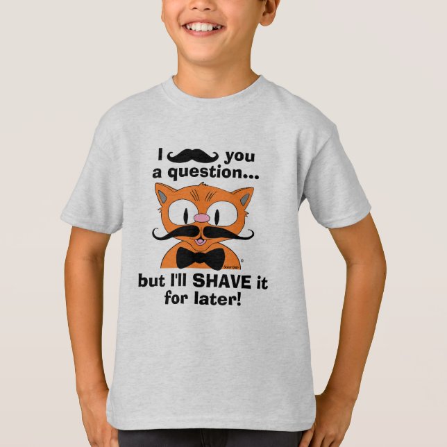 I Moustache You a Question Funny Pun T-Shirt (Front)