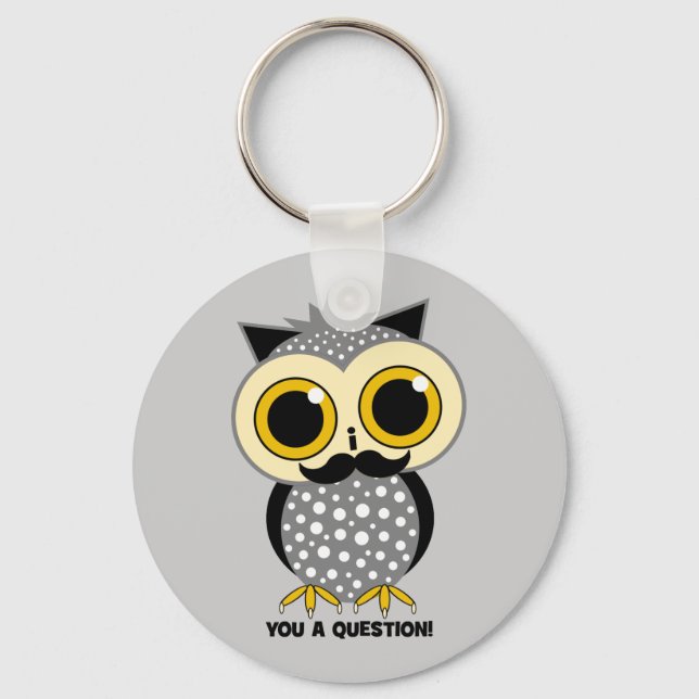 I moustache you a question owl key ring (Front)