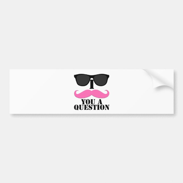 I Moustache You A Question Pink with Sunglasses Bumper Sticker (Front)