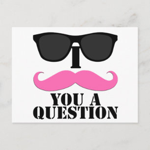 I Moustache You A Question Pink with Sunglasses Postcard