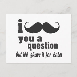 i moustache you a question postcard